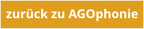 zurück zu AGOphonie
