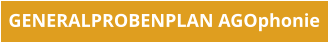 GENERALPROBENPLAN AGOphonie