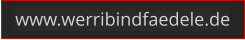 www.werribindfaedele.de